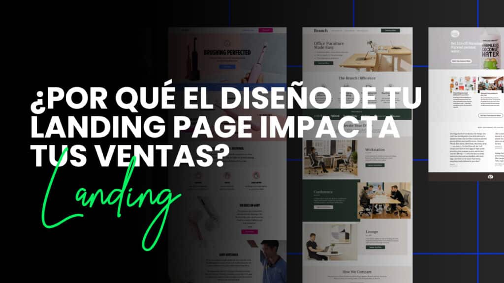 ¿Por qué el diseño de tu landing page impacta tus ventas?